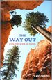 The Way Out: a True Story of Survival