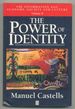 The Power of Identity (the Information Age: Economy, Society and Culture Volume II)