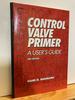 Control Valve Primer: a User's Guide