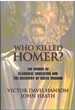 Who Killed Homer the Demise of Classical Education and the Recovery of Greek Wisdom