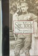 Sgt. York-His Life, Legend & Legacy