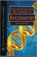 The Facts on File Dictionary of Biochemistry (Facts on File Science Dictionaries)