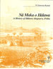 Na Maka O Halawa: a History of Halawa Ahupua'a, O'Ahu