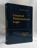 Classical Mathematical Logic: the Semantic Foundations of Logic