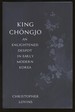 King Chongjo: an Enlightened Despot in Early Modern Korea