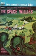 The Space Willies / Six Worlds Yonder