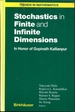 Stochastics in Finite and Infinite Dimensions: in Honor of Gopinath Kallianpur (Trends in Mathematics)