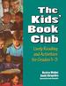 The Kids' Book Club: Lively Reading and Activities for Grades 1-3