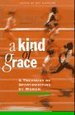 A Kind of Grace: a Treasury of Sportswriting By Women