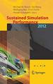 Sustained Simulation Performance 2012: Proceedings of the Joint Workshop on High Performance Computing on Vector Systems, Stuttgart (Hlrs), and...Performance, Tohoku University, 2012