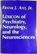 Lexicon of Psychiatry, Neurology, and the Neurosciences