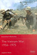 The Vietnam War 1956-1975 (Essential Histories)