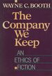 The Company We Keep: an Ethics of Fiction