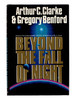 Beyond the Fall of Night, Based on the Novella Against the Fall of Night By Arthur C. Clarke. Book Club Science Fiction Hardback With Jacket Signed By Author Gregory Benford. New York: Ace/Putnam, 1990