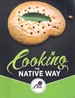 Cooking the Native Way Chia Caf Collective