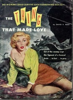 The Thing That Made Love