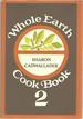 Whole Earth Cook Book 2