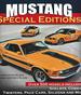 Mustang Special Editions: Over 500 Models Including Shelbys, Cobras, Twisters, Pace Cars, Saleens and More