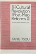 The Cultural Revolution and Post-Mao Reforms: a Historical Perspective