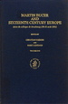 Martin Bucer and Sixteenth Century Europe: Actes Du Colloque de Strasbourg (28-31 Aot 1991) (2 Volumes)