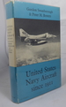 United States Navy Aircraft Since 1911