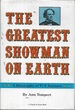 The Greatest Showman on Earth: a Biography of P.T. Barnum (a People in Focus Book)