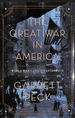 The Great War in America: World War I and Its Aftermath