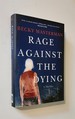 Rage Against the Dying a Thriller