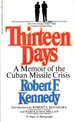 Thirteen Days: a Memoir of the Cuban Missile Crises