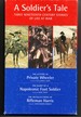 (Three Volumes) a Soldier's Tale: Three Nineteenth Century Stories of Life at War; the Letters of Private Wheeler, the Diary of a Napoleonic Foot Soldier, the Recollections of Private Harris