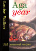 Aga Year: 365 Seasonal Recipes