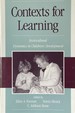 Contexts for Learning-Sociocultural Dynamics in Children's Development