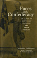 Faces of the Confederacy: an Album of Southern Soldiers and Their Stories