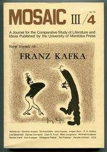 Mosaic: a Journal for the Comparative Study of Literature and Ideas-New Views of Franz Kafka. Vol. 3, No. 4. Summer 1970