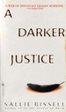 A Darker Justice