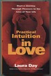 Practical Intuition in Love: Start a Journey Through Pleasure to the Love of Your Life