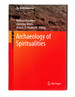 Archaeology of Spiritualities (One World Archaeology)