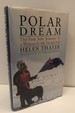 Polar Dream: The First Solo Journey by a Woman to the North Pole