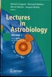 Lectures in Astrobiology: Vol I (Advances in Astrobiology and Biogeophysics)
