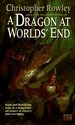 A Dragon at World's End