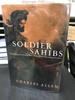 Soldier Sahibs: the Daring Adventurers Who Tamed India's Northwest Frontier