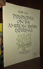 Perspectives on the American Jewish Experience