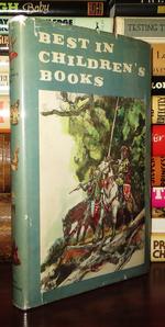 Best in Children's Books Volume 22: Sir Launcelot, Knight of the Round Table, Galileo and the Lamps, Et Al