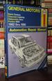 Gm "a" Cars Automotive Repair Manual Chevrolet Celebrity, Pontiac 6000, Buick Century, Oldsmobile Ciera, 1982-1990