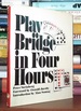 Play Bridge in Four Hours