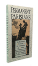 Permanent Parisians an Illustrated Guide to the Cemeteries of Paris