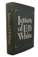 Letters of E. B White