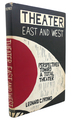 Theater East and West: Perspectives Toward a Total Theater