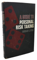 A Guide to Personal Risk Taking