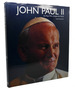 John Paul II the Pope Who Changed the World